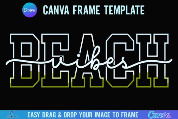 Beach Vibes Canva Frame: Your Ultimate Summer Beach Design Tool