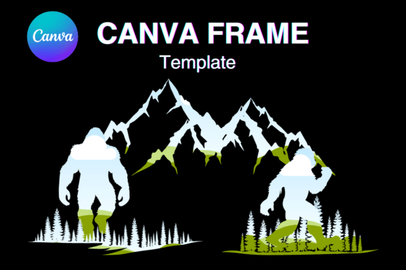 Bigfoot Canva Frame Yeti Photo Frame: Instant Design Magic