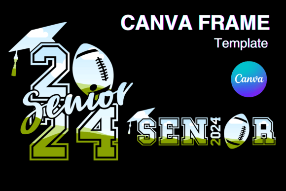 Senior Football 2024 Canva Frame: Capture Gridiron Glory